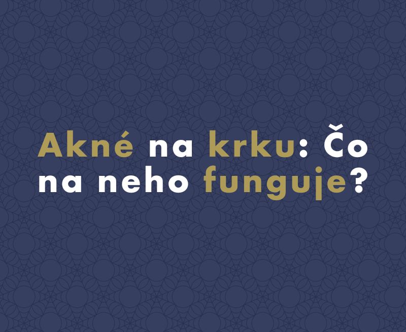 Akné na krku: Čo na neho funguje?