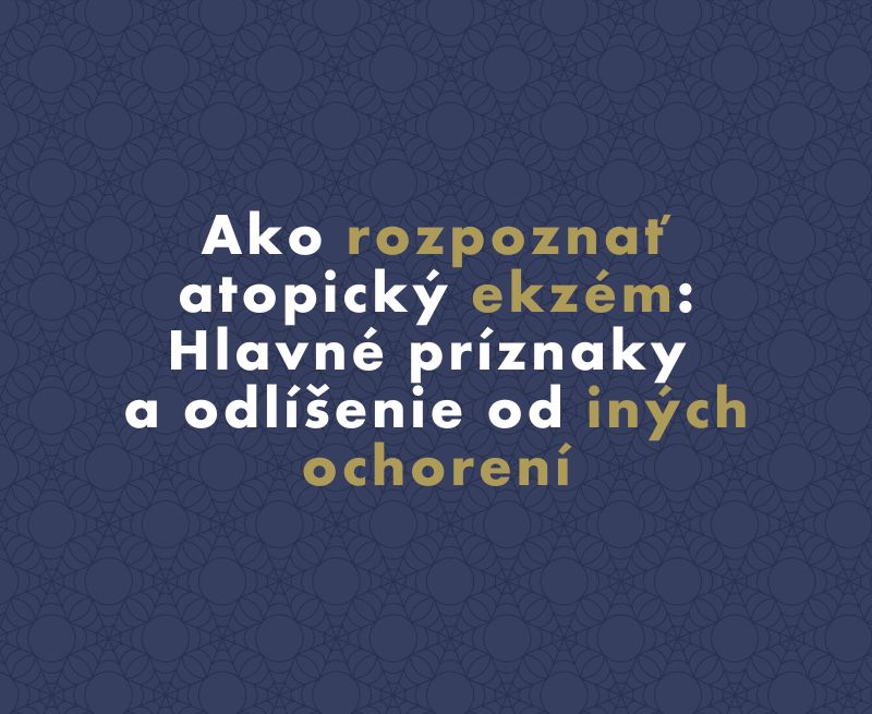 Ako rozpoznať atopický ekzém: Hlavné príznaky a odlíšenie od iných ochorení
