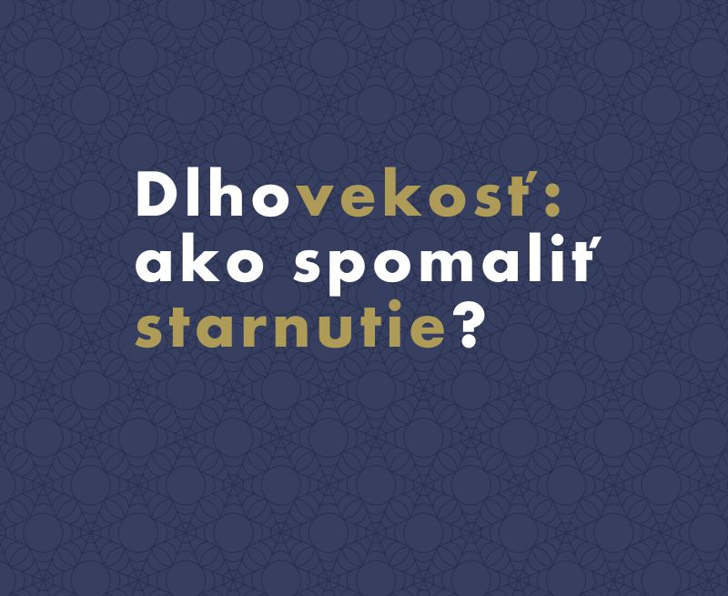 Dlhovekosť: ako spomaliť starnutie?