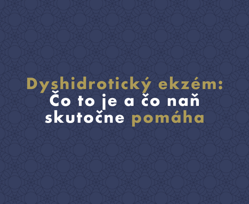 Dyshidrotický ekzém: Čo to je a čo naň skutočne pomáha