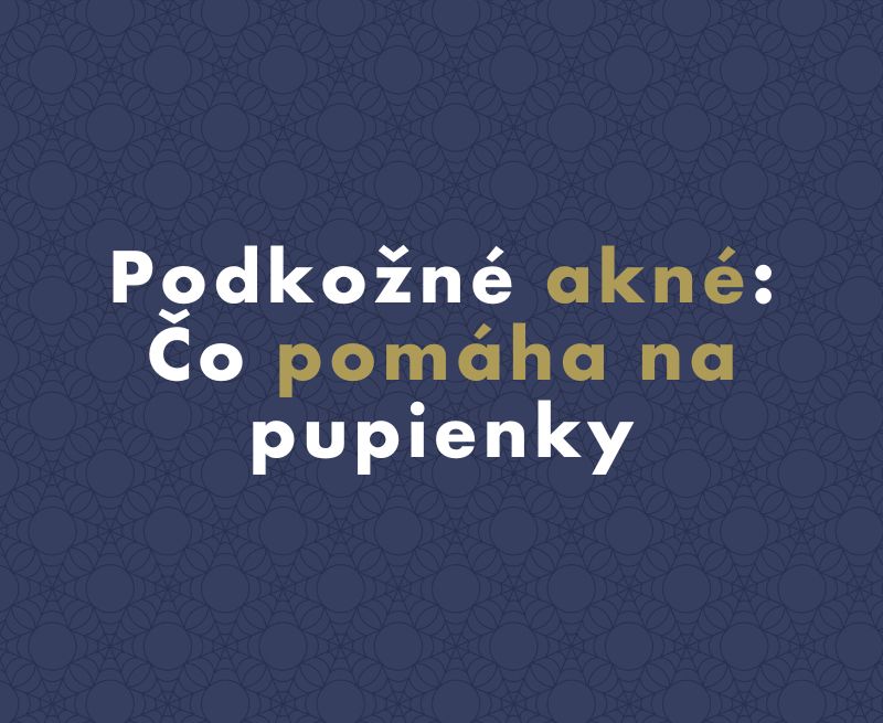 Podkožné akné: Čo pomáha na pupienky, ktoré nemožno vytlačiť