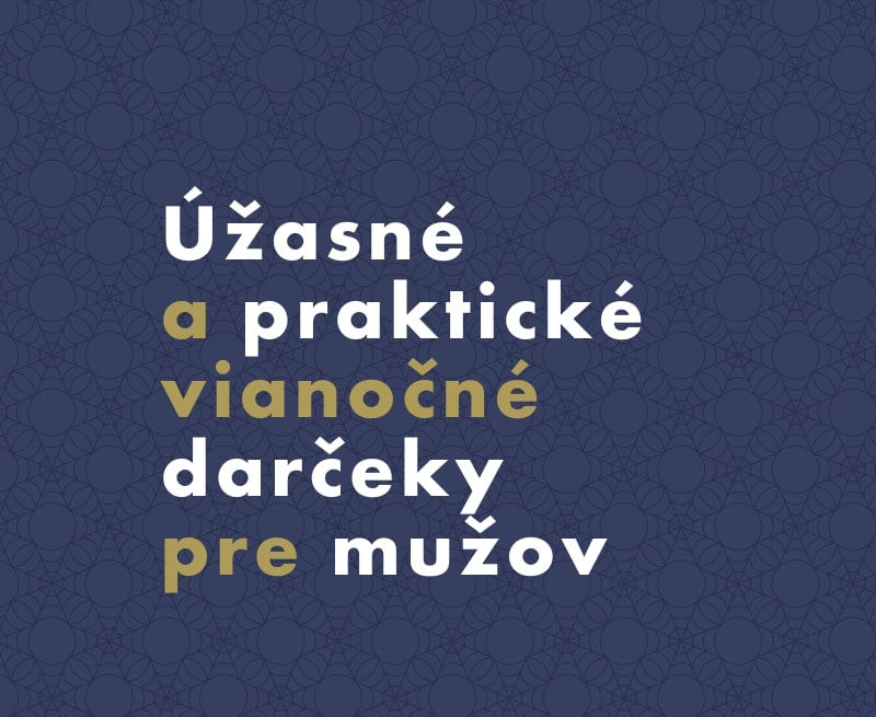 Vianoce 2023: 17 tipov na najlepšie darčeky pre mužov
